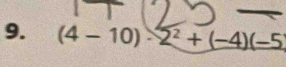 (4-10) -2^2+(-4)(-5