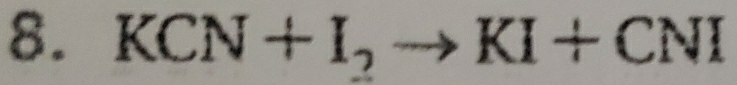 KCN+I_2to KI+CNI