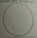 Divide and Shade 1/3