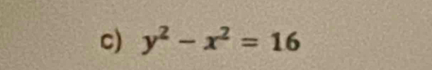 y^2-x^2=16