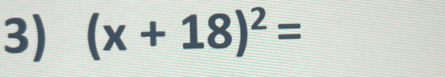 (x+18)^2=