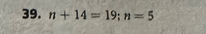 n+14=19; n=5