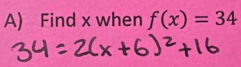 Find x when f(x)=34