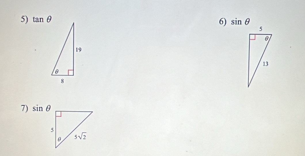 tan θ
6) sin θ
7) sin θ