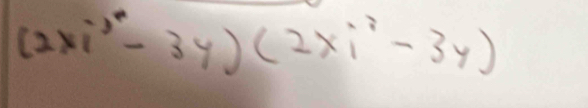 (2xi^2-3y)(2xi^2-3y)