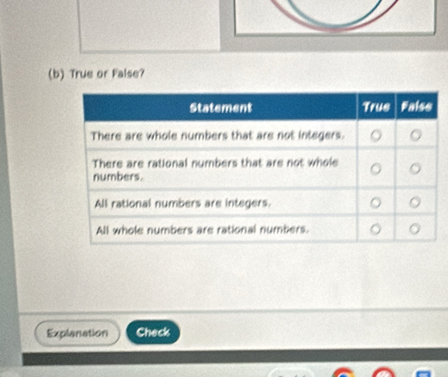 True or False? 
Explanation Check