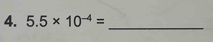 5.5* 10^(-4)= _