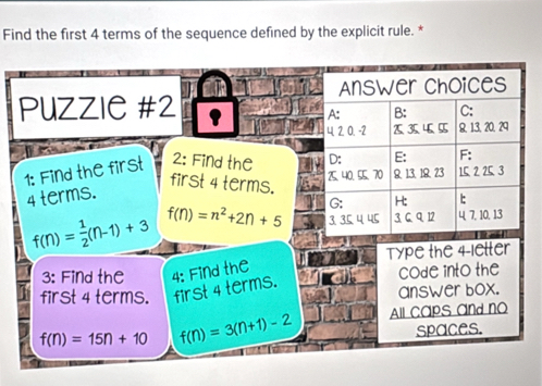 Find the first 4 terms of the sequence defined by the explicit rule. *