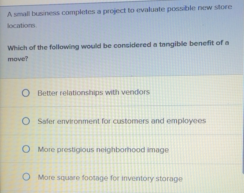 Solved: A small business completes a project to evaluate possible new ...