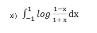 xi) ∈t _(-1)^1log  (1-x)/1+x dx