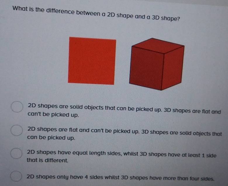 Solved: What is the difference between a 2D shape and a 3D shape? 2D ...