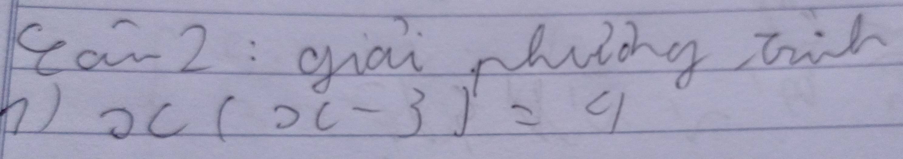 Sar 2 : giai phiiing tiih 
h) x(x-3)=4