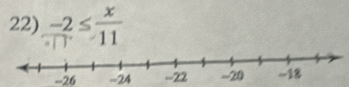  (-2)/11 ≤  x/11 
-26 −24