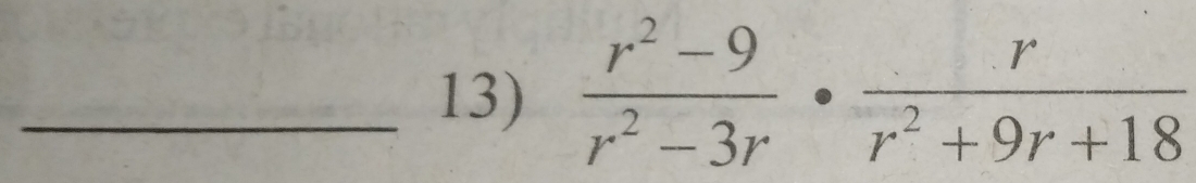  (r^2-9)/r^2-3r ·  r/r^2+9r+18 