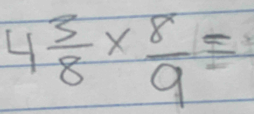 4 3/8 *  8/9 =