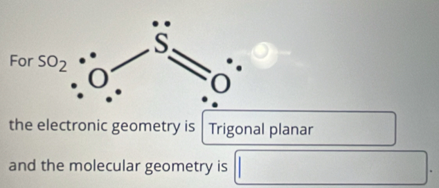 the electronic geometry is Trigonal planar
and the molecular geometry is