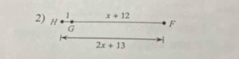 H
1
x+12
G
F
2x+13
1