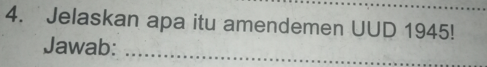 Jelaskan apa itu amendemen UUD 1945! 
Jawab:_