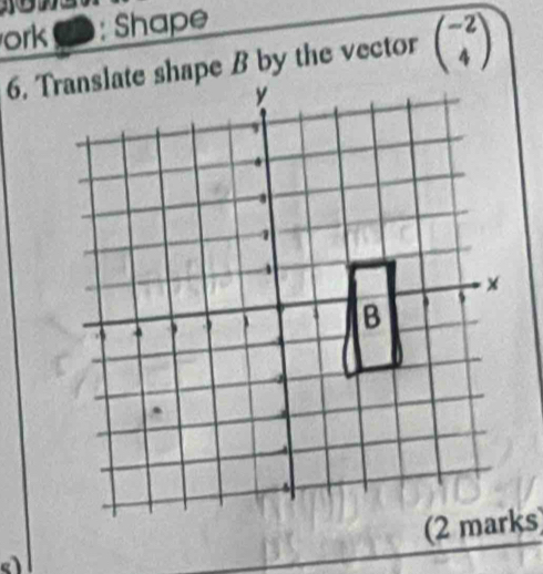 ork a : Shape
beginpmatrix -2 4endpmatrix