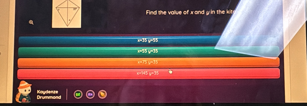 Find the value of x and yin the kit
x=35
x=55 y=35
bun 
Kaydenze 
Drummond