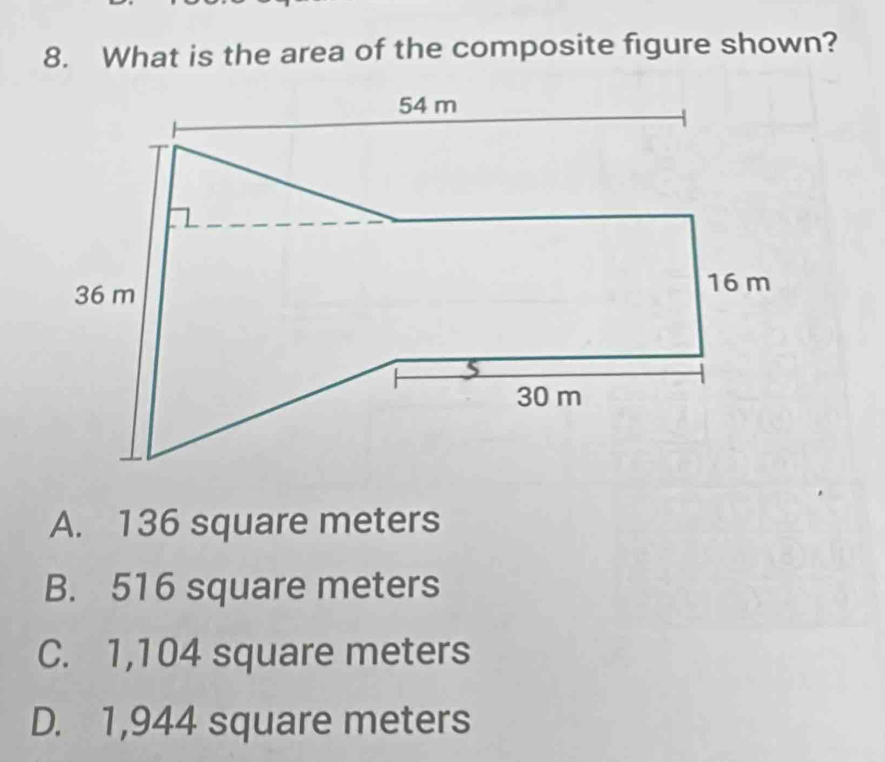 What is the area of the composite figure shown?
A. 136 square meters
B. 516 square meters
C. 1,104 square meters
D. 1,944 square meters