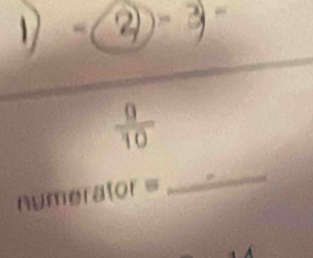 1 -(2)-3)-
frac 10 
_