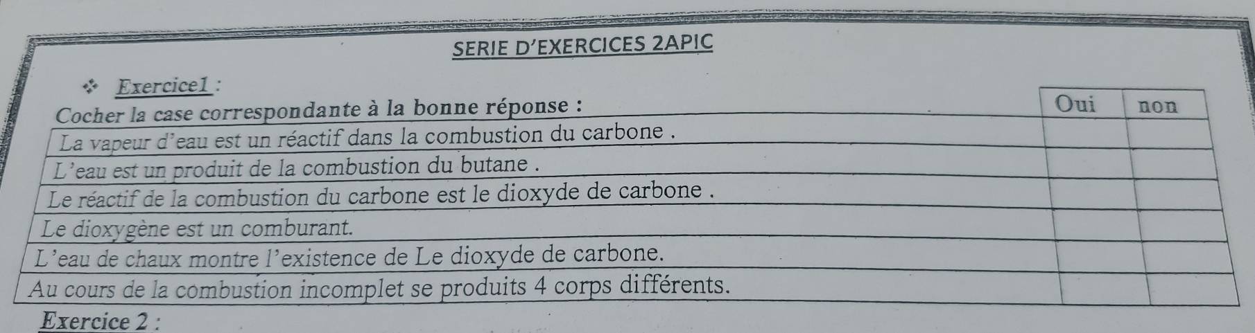 SERIE D’EXERCICES 2APIC 
Exercice1 : 
Exercice 2 :