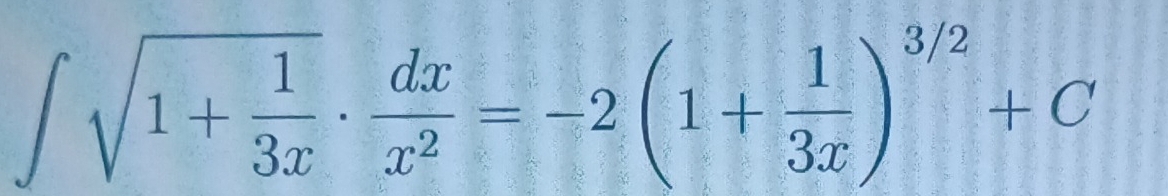 ∈t sqrt(1+frac 1)3x·  dx/x^2 =-2(1+ 1/3x )^3/2+C