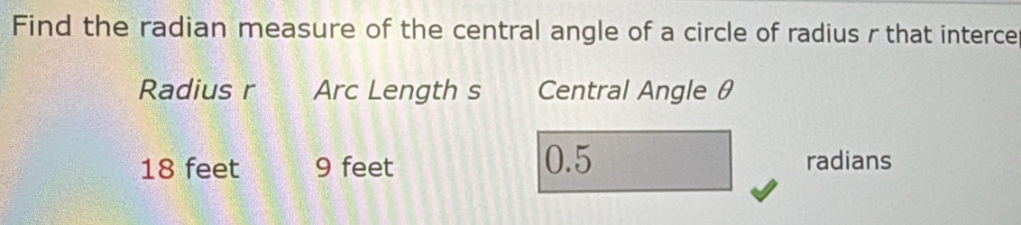 Solved: Find the radian measure of the central angle of a circle of ...
