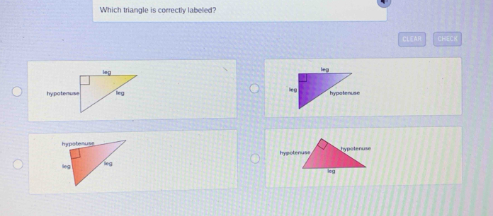 Which triangle is correctly labeled? 
CLEAR CHECH