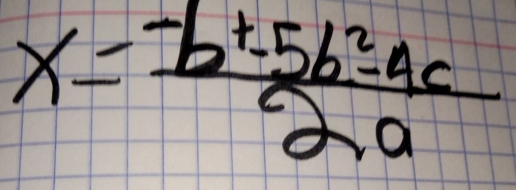 x=frac -b+5b-5b^2-4c2a