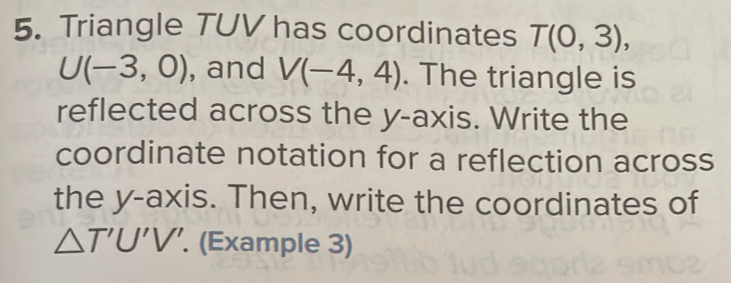 Solved: Triangle TUV has coordinates T(0,3), U(-3,0) , and V(-4,4). The ...