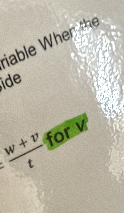 riable When the 
ide
 (w+v)/t  for v