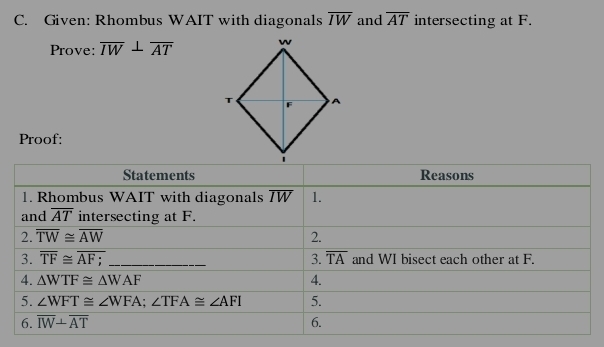 Given: Rhombus WAIT with diagonals overline IW and overline AT intersecting at F.
Prove: overline IW⊥ overline AT
Proof: