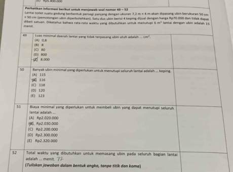 15 400 00
Perhatikan informas
(Tuliskan jawaban dalam bentuk angka, tanpa titik dan koma)