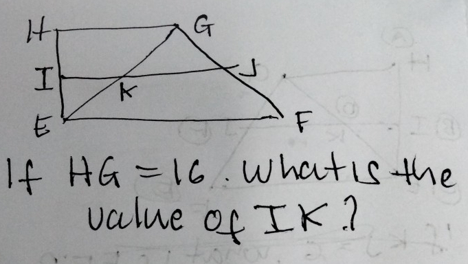 If HG=16. Whatis the 
value of IK?