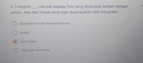 Fotografi_ merujuk kepada foto yang dihasilkan berkait dengan
emosi, idea dan mesej yang ingin disampaikan oleh fotografer.
dokumentari dan kewartawanan
potret
seni halus
lam dạn landskap