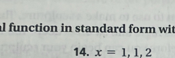 al function in standard form wit 
14. x=1,1,2