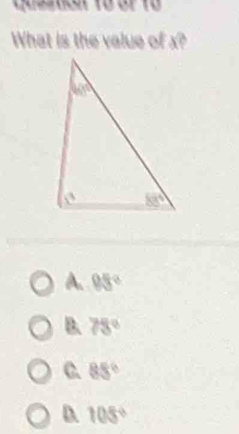 What is the value of x?
A. 95°
B. 78°
C. 85°
D 105°