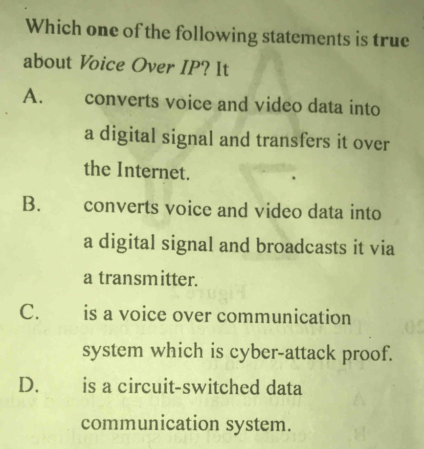 Solved: Which one of the following statements is true about Voice Over ...