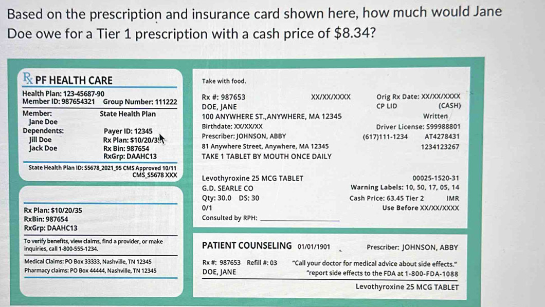 Solved: Based on the prescription and insurance card shown here, how ...
