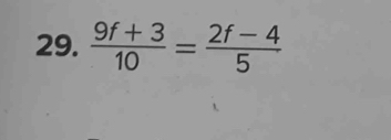  (9f+3)/10 = (2f-4)/5 