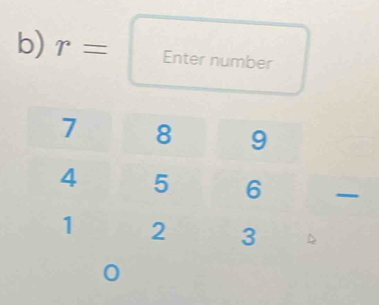 r= Enter number

0