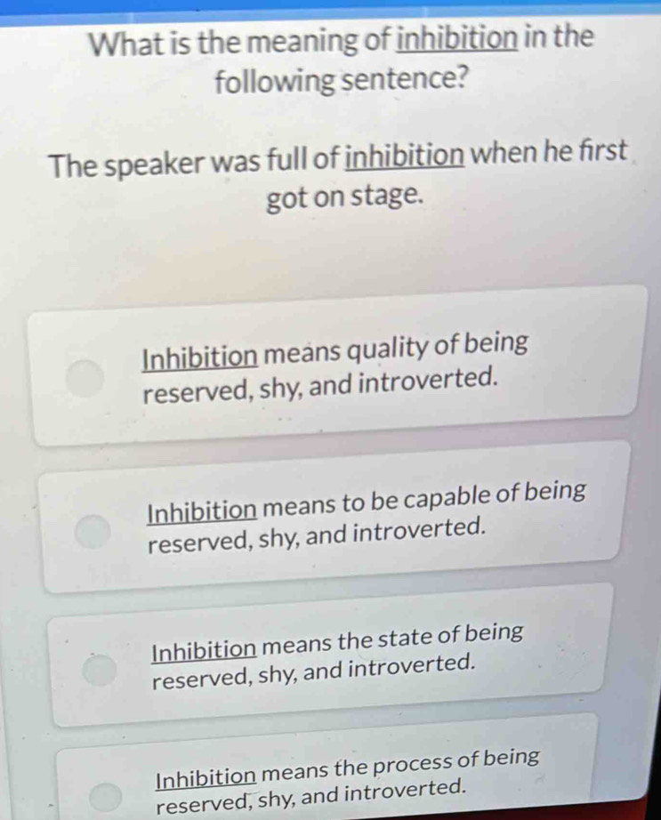 Solved: What is the meaning of inhibition in the following sentence ...