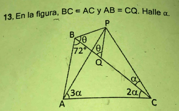 En la figura, BC=AC AB=CQ. Halle α.