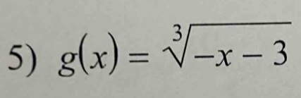 g(x)=sqrt[3](-x-3)