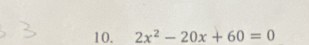 2x^2-20x+60=0