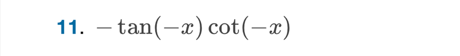 -tan (-x)cot (-x)