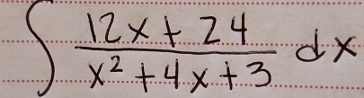 ∈t  (12x+24)/x^2+4x+3 dx