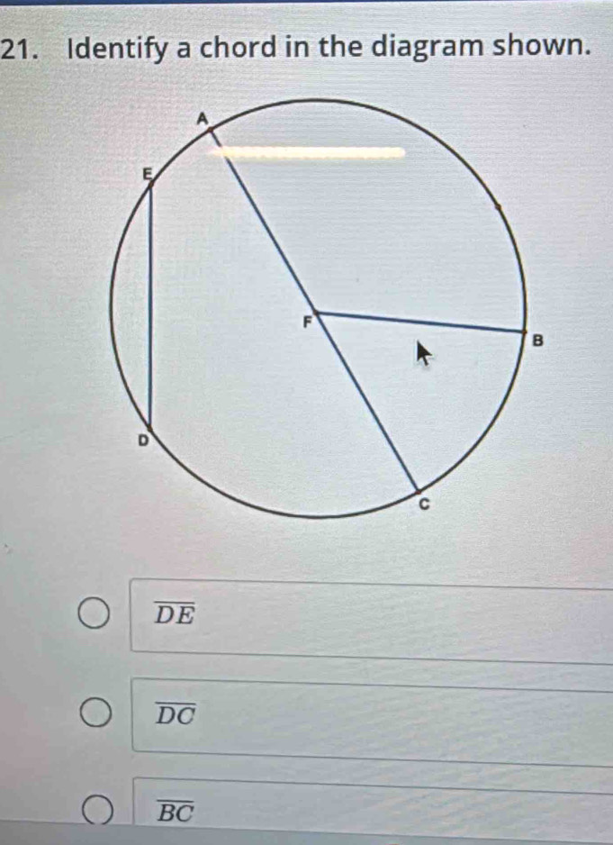 Identify a chord in the diagram shown.
overline DE
overline DC
overline BC